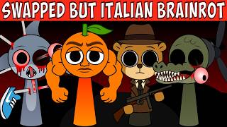 Incredibox Sprunki Swapped BUT Italian Brainrot