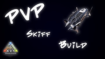 Ark: 2020 PVP Skiff Build !!