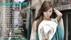 20 Dangdut Terbaru 2017 - Lagu Indonesia Terbaru 2017  - Durasi: 1:11:46. 
