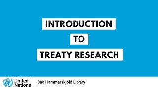 Training webinar: Introduction to Treaty Research - Research Guide