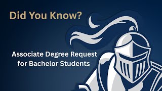 Did you Know Associate Degree Request for Bachelor Students