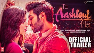Tu Aashiqui Hai  : Official Trailer| Kartik Aaryan | Anurag Basu | Bhushan | Tripti Dimri | Concept