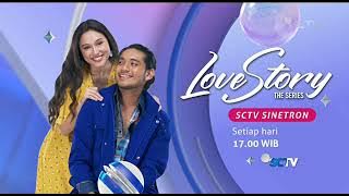 SCTV Commercial Break 2022 • Teaser Jadwal Sinetron Love Story The Series • Iklan Indonesia 5 sec