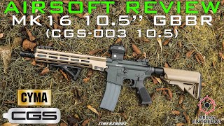 Airsoft Review #340 Cyma CGS MK16 10.5" URG-I GBBR (CGS-003 10.5) (Airsoft Entrepot) [FR]