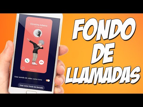COMO CAMBIAR EL FONDO DE PANTALLA DE LAS LLAMADAS