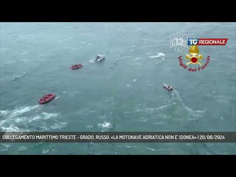 COLLEGAMENTO MARITTIMO TRIESTE - GRADO, RUSSO: «LA MOTONAVE ADRIATICA NON E' IDONEA» | 20/06/2024