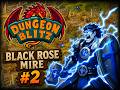 Dungeon Blitz | "Black Rose Mire" #7 - Lair of the Ooyak