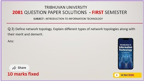 Introduction to Information Technology | First semester | 2081 Q.no.3