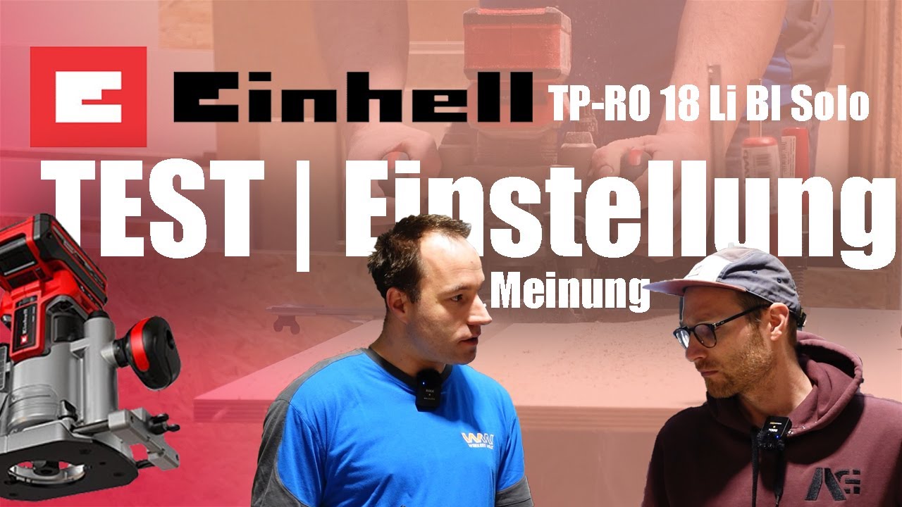 | 18 Meinung, - Einhell Test bl | TP-RO YouTube | Solo Einstellungen & Li Akku-Oberfräse