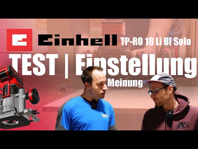 Einhell | Akku-Oberfräse | TP-RO 18 Li bl Solo | Test & Meinung,  Einstellungen - YouTube