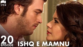 Ishq e Mamnu - Episode 20 | Beren Saat, Hazal Kaya, Kıvanç | Turkish Drama | Urdu Dubbing | RB1Y