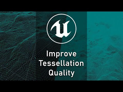 [UE4] TIPS - Improve Tessellation Quality