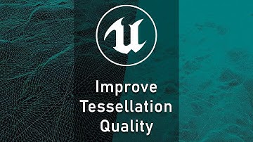 [UE4] TIPS - Improve Tessellation Quality