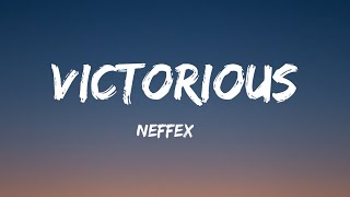 NEFFEX - Victorious [Lyrics]