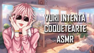 Asmr Yuri Intenta Coquetearte Roleplay Español Latino