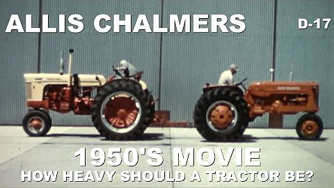 1950's Allis Chalmers Movie How Heavy Should A Tra...