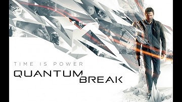 Quantum Break | Part 1 | PC Longplay [HD] 4K 60fps 2160p