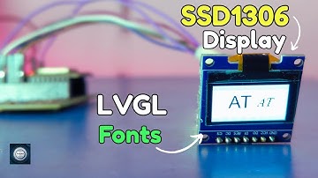 LVGL Font Magic! Change Text Style & Size on SSD1306 OLED Display