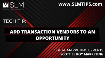 Tech Tip: Add Transaction Vendors to an Opportunity