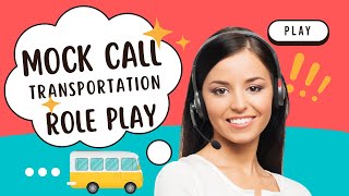 Mock Call: Transportation Company | Customer Service Skills | Call Center Training