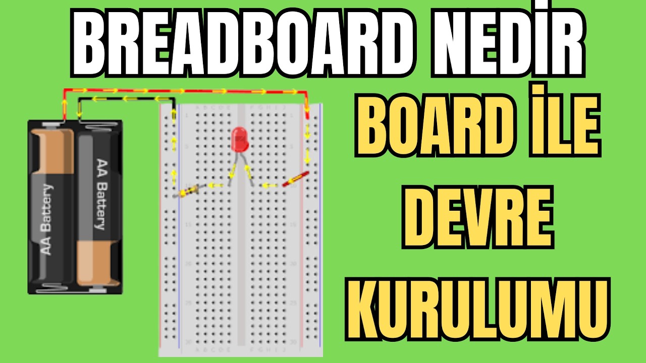 Breadboard Üzerinde Devre Kurma | Elektroniğe Giriş