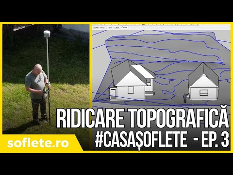 #CASAȘOFLETE - Ridicare Topografică - ep.3