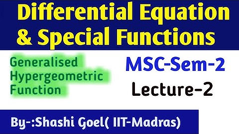 ||Lecture-2-Hypergeometric Function||