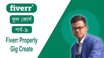Fiverr Full Course In Bangla Tutorial | Fiverr Properly Gig Create | How To Create Fiverr Gig