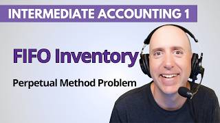 IFA36 – FIFO Inventory Valuation (Perpetual System) – Intermediate Accounting