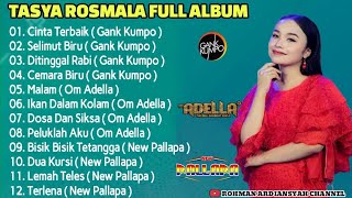 Tasya Rosmala Full Album Cinta Terbaik , Malam , Dua Kursi | Gank Kumpo , Om Adella , New Pallapa ,