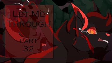 [OLD] Let Me Through | part 32