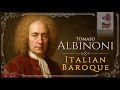Tomaso Albinoni Italian Baroque Beyond The Adagio Discovering The True Albinoni Tomaso Albinoni Italian Baroque Beyond The Adagio Discovering The True Albinoni