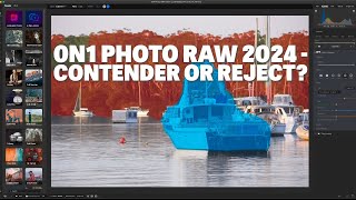 On1 Photo RAW 2024 - Indepth Review - When You Try *Too* Hard
