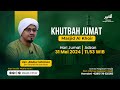 Khutbah jumat  ustadz abdurrahman bin sholeh mulachela