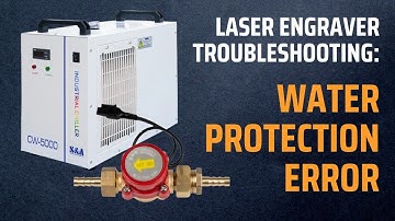 Water Protection Error on your CO2 Laser Engraver? Here