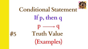 5. Conditional Statement || Conditional proposition | If p then q statements in discrete Mathematics
