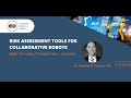 Risk Assessments tools for Collaborative Robots