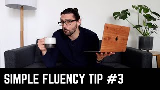 Improve Your Spoken Fluency In A Foreign Language - Quick Tip #3