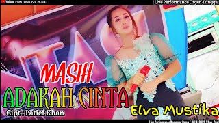 MASIH ADAKAH CINTA - Elva Mustika || Dangdut Live Orgen Tunggal || Fantasi Live Music