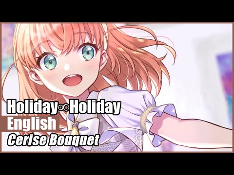 【英語】 Holiday∞Holiday - スリーズブーケ【歌ってみた】
