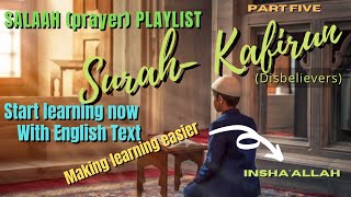 Surah Kafirun (disbelievers) Learn Quran for Salaah/ Salat/Salah/ with English and Arabic TEXT Part5