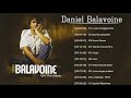 Daniel balavoine Album Complet || Daniel balavoine Best of