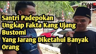 BLAK-BLAKAN KANG UJANG BUSTOMI DI MATA SANTRI PADEPOKAN ANTI GALAU..!!