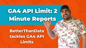 GA4 API Limit Using Two Minute Reports