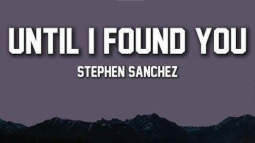 Thumbnail of Stephen Sanchez, Em Beihold - Until I Found You (Lyrics) | Lofi songs