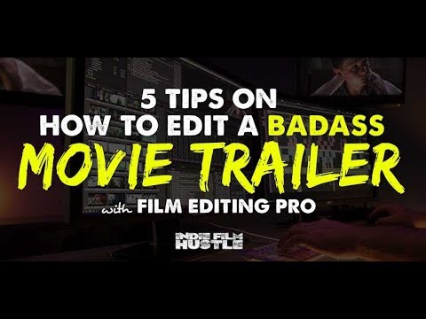 trailer-editing-techniques-to-cut-a-badass-movie-trailer---ifh-181