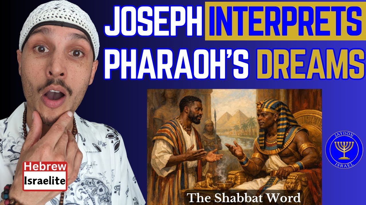 Joseph Interprets Pharaoh's Dreams: Genesis 41:1–38 | Hebrew Israelite Sabbath Service