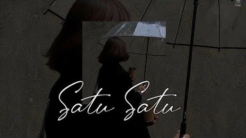 Satu satu - Idgitaf - (speed up)