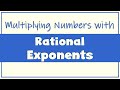 Rational exponents  multiplying numbers with rational exponents  ms rosette