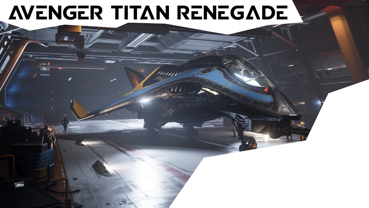 Star Citizen Avenger Titan Renegade YouTube